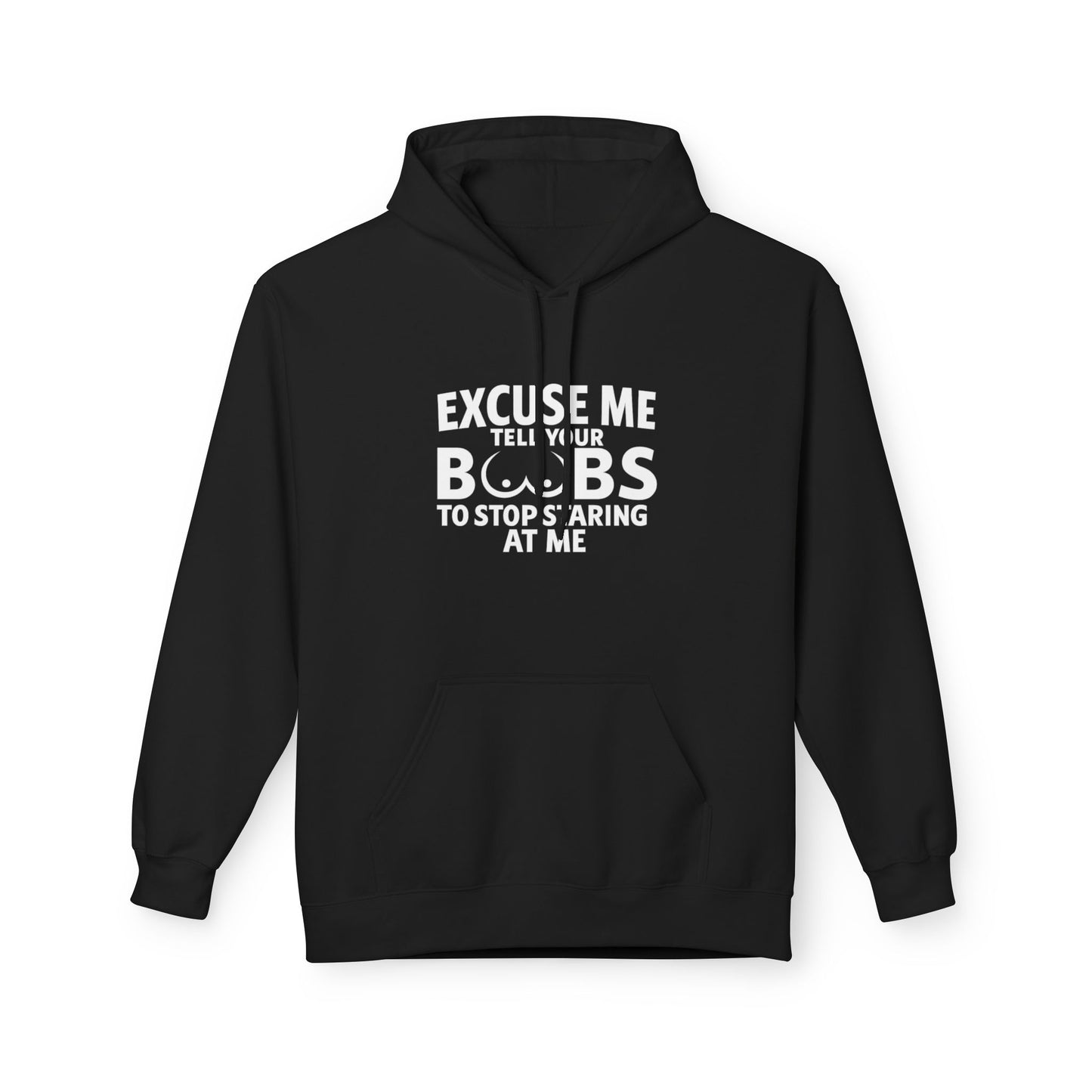 Tell Your Boobs Midweight Softstyle Fleece Hoodie (front design) – Meme Apparel