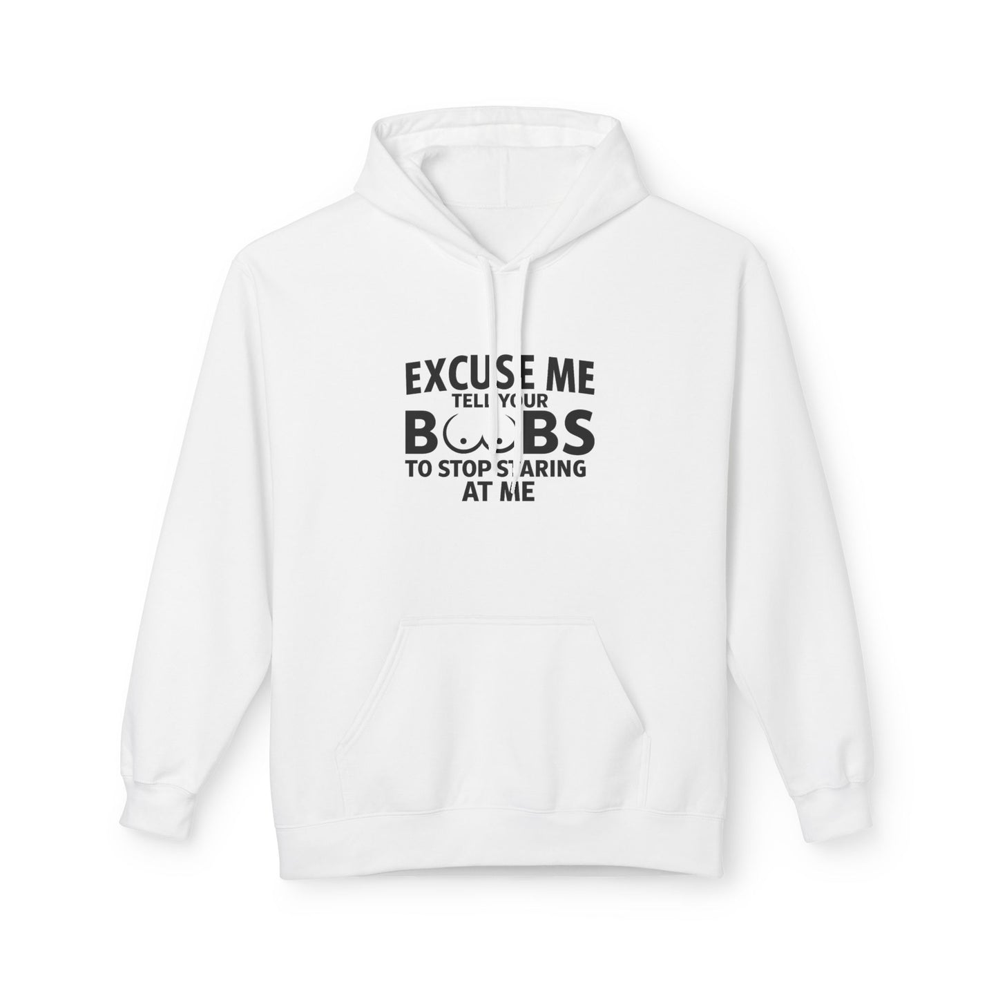 Tell Your Boobs Midweight Softstyle Fleece Hoodie (front design) – Meme Apparel