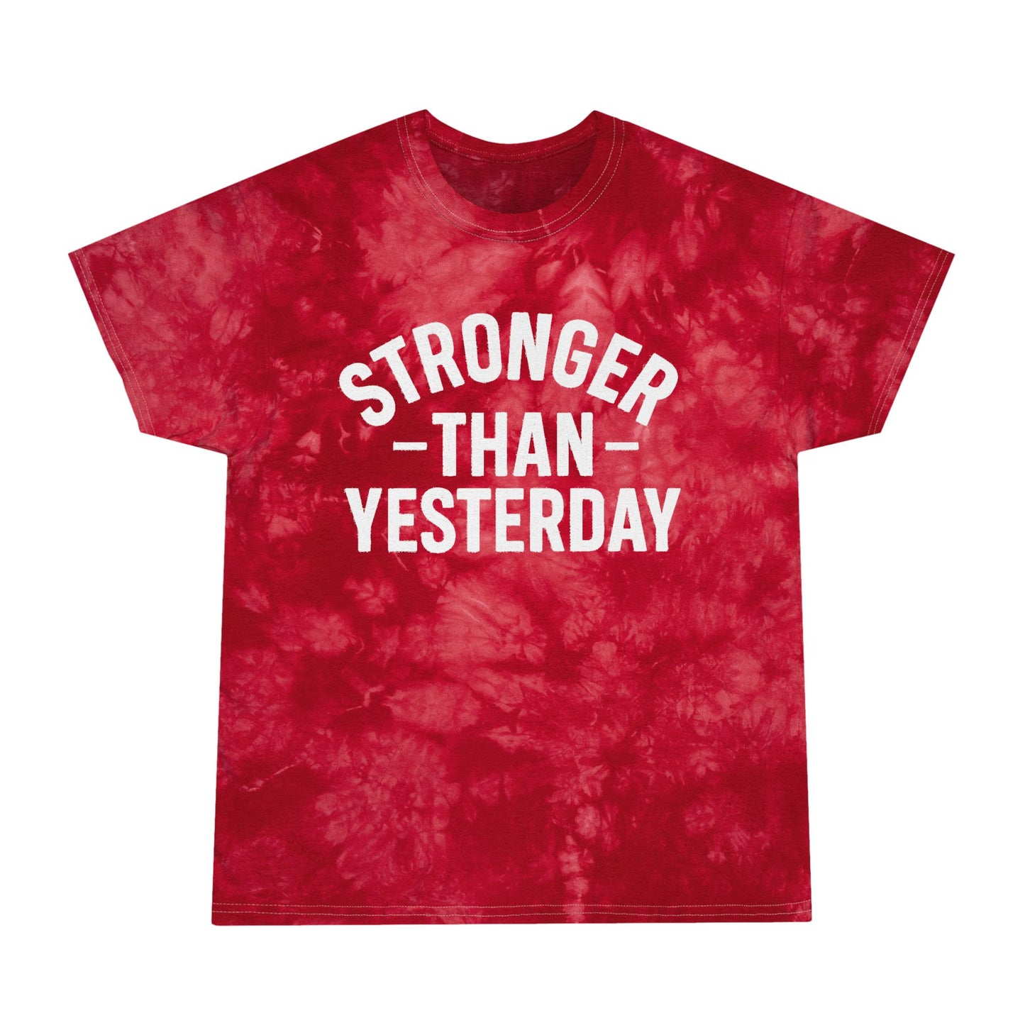 Stronger Than Yesterday Tie-Dye Tee (front design) – Discipline Club Shirt