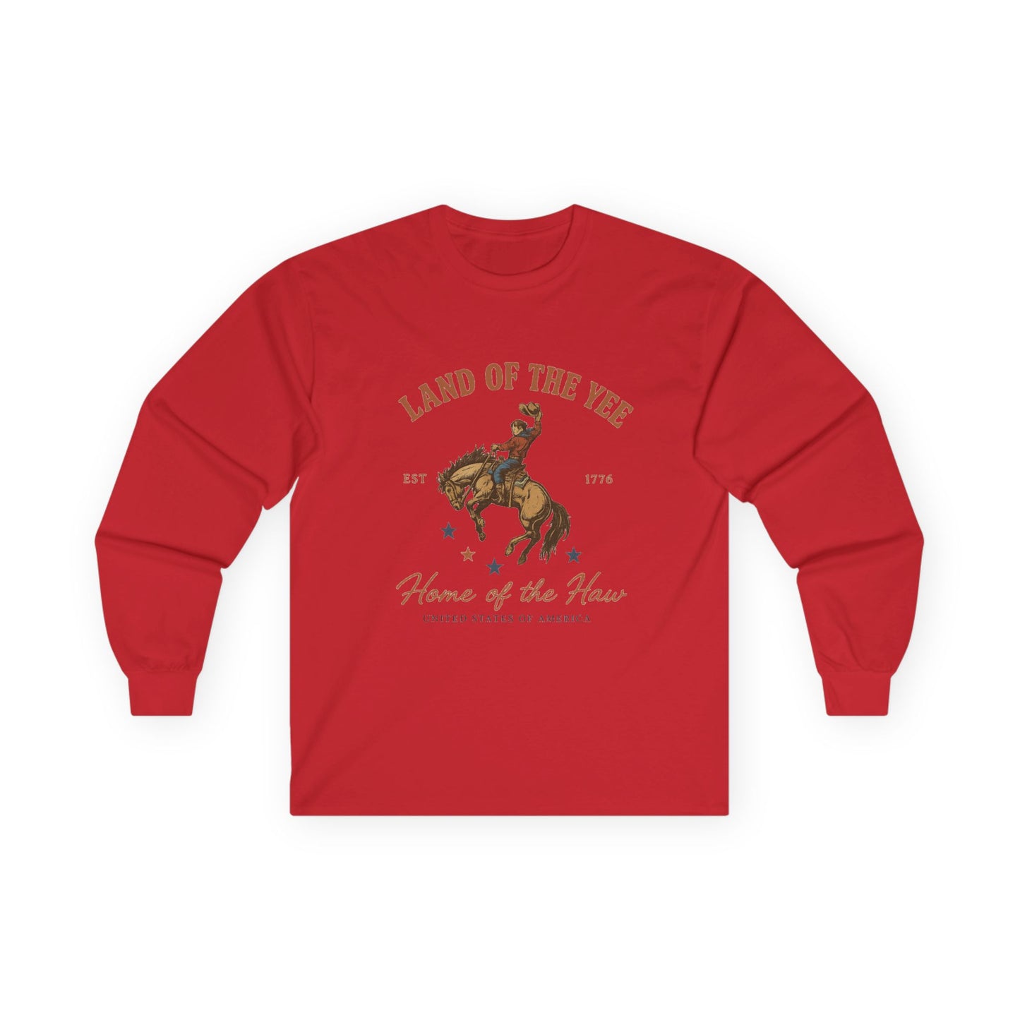 Land of the Yee, Home of the Haw Long Sleeve Tee (front design) – American Pride Shirt