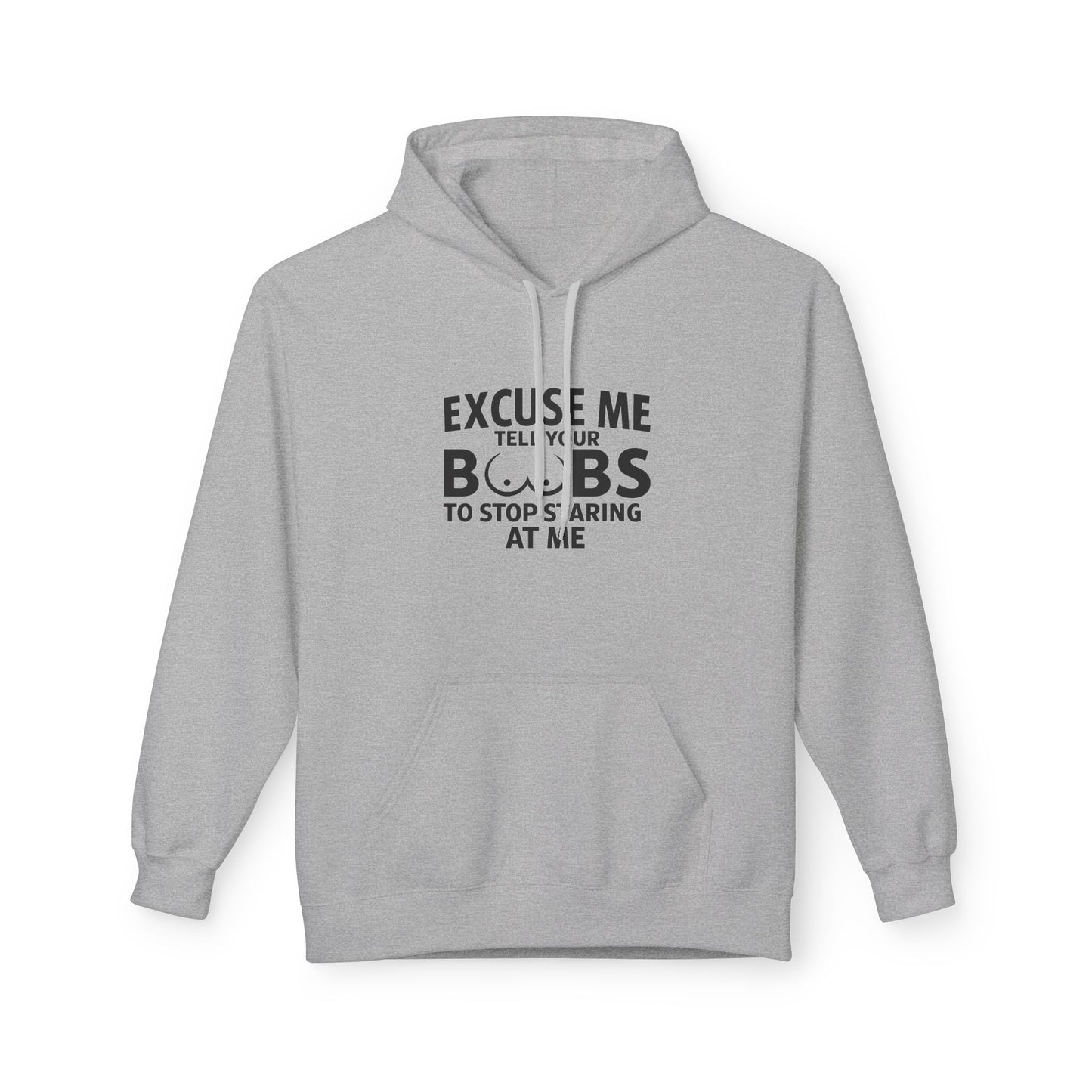 Tell Your Boobs Midweight Softstyle Fleece Hoodie (front design) – Meme Apparel