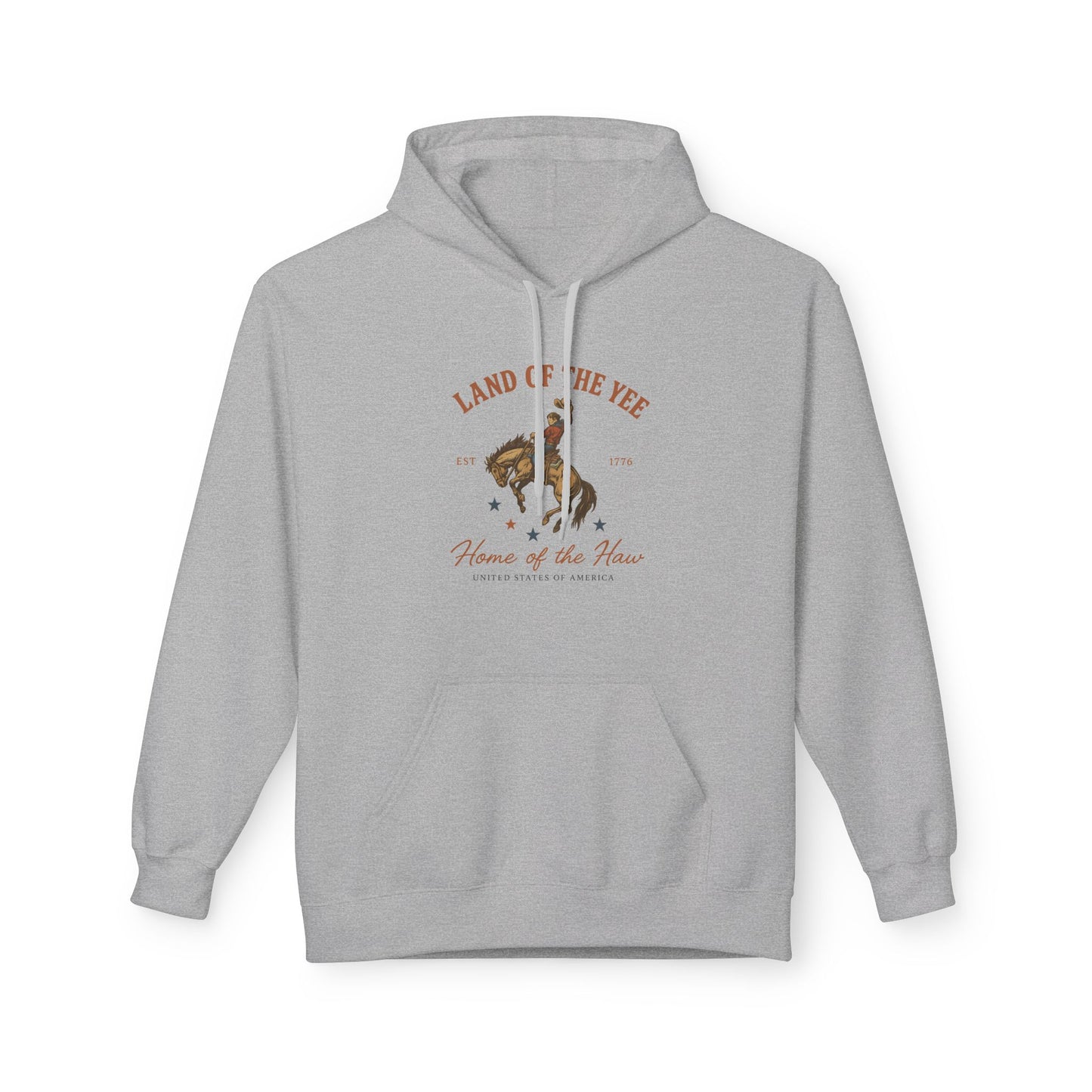 Land of the Yee, Home of the Haw Hoodie (front design) – American Pride Fleece Pullover