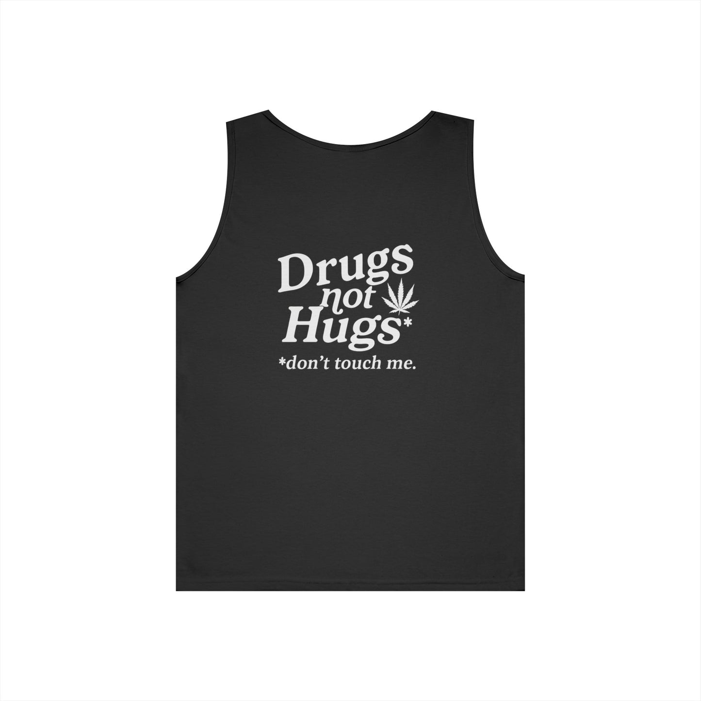 Drugs Not Hugs Tank Top (front logo + back design) - Meme Apparel