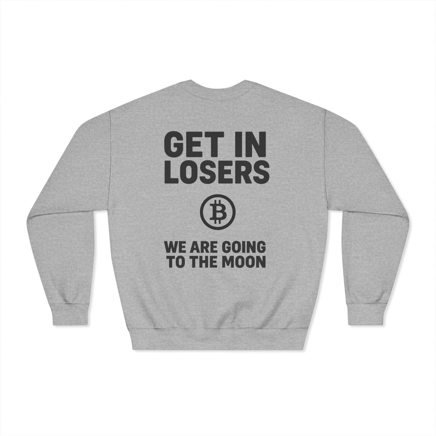 Get In Losers Bitcoin Moon Mission DryBlend Crewneck Sweatshirt (front logo + back design) – Investor Apparel