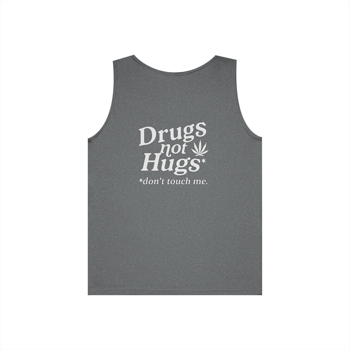 Drugs Not Hugs Tank Top (front logo + back design) - Meme Apparel