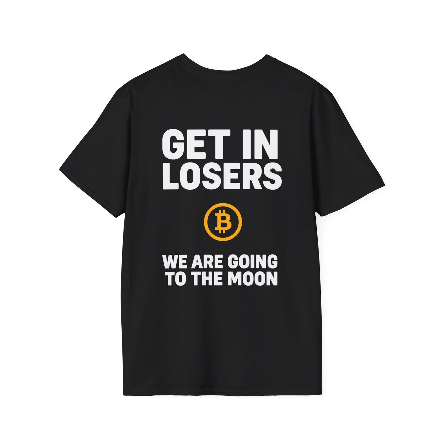 Get In Losers Bitcoin Moon Mission T-Shirt (front logo + back design) – Investor Apparel
