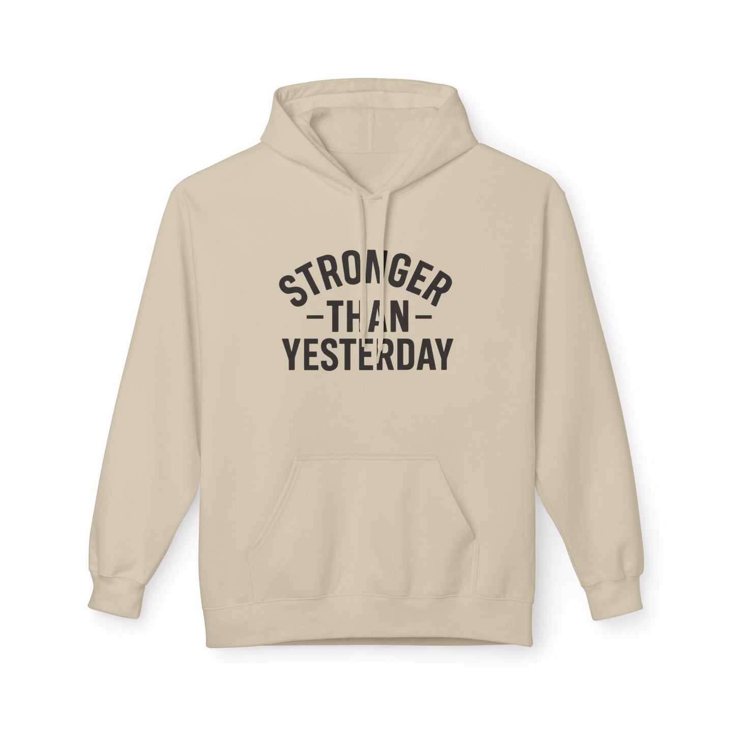 Stronger Than Yesterday Hoodie (front design) – Discipline Club Pullover