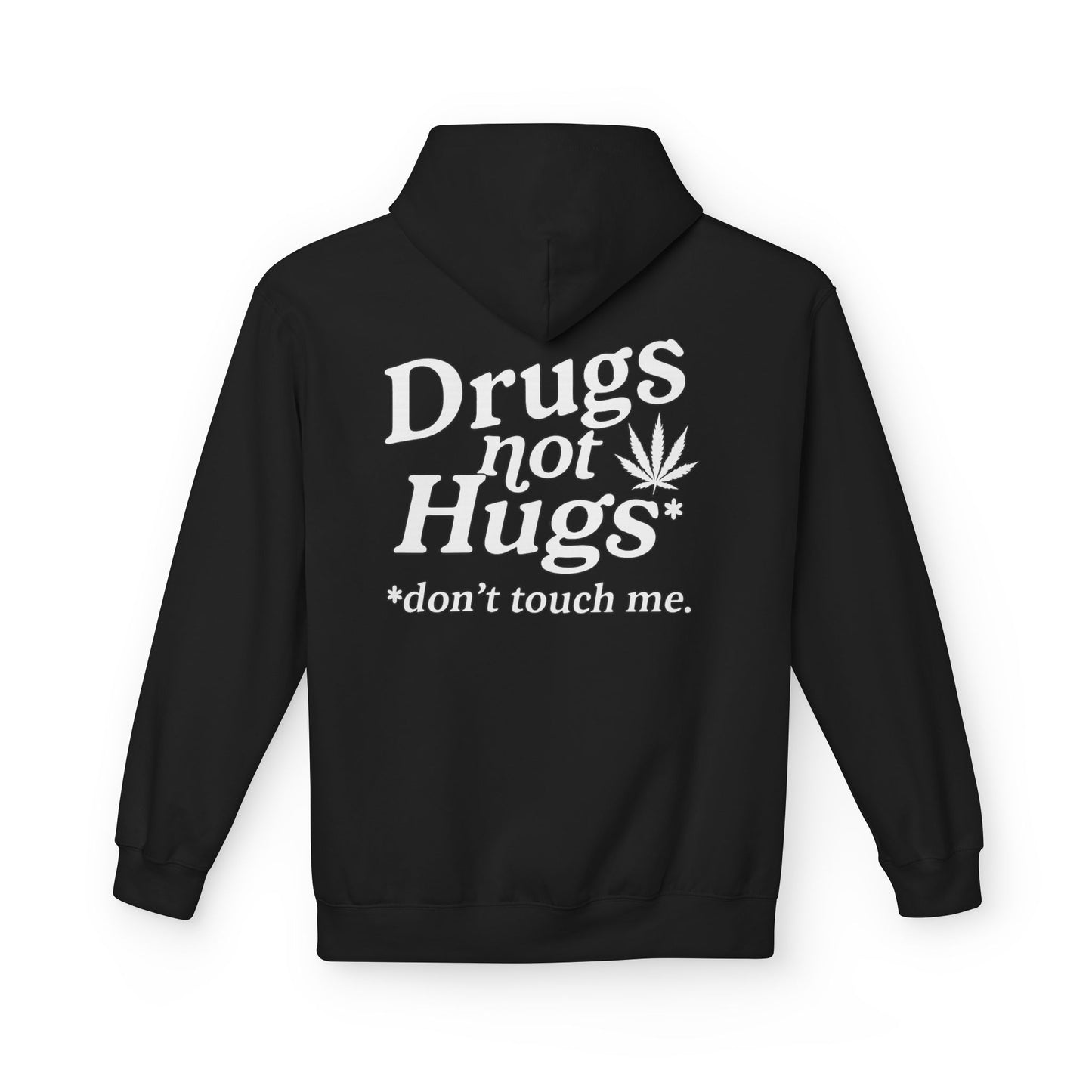 Drugs Not Hugs Midweight Softstyle Fleece Hoodie (front logo + back design) - Meme Apparel