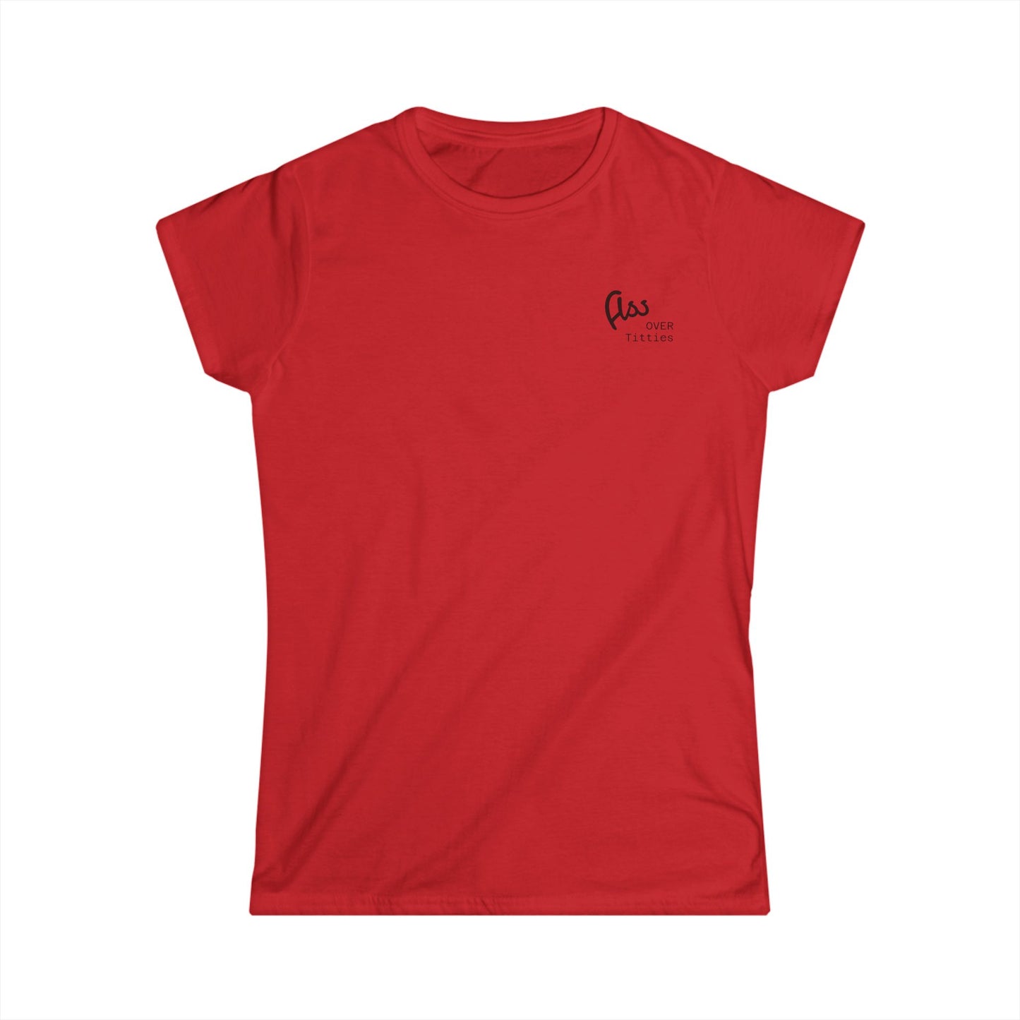 Ass Over Titties Women's Tee (front design) – Meme Apparel