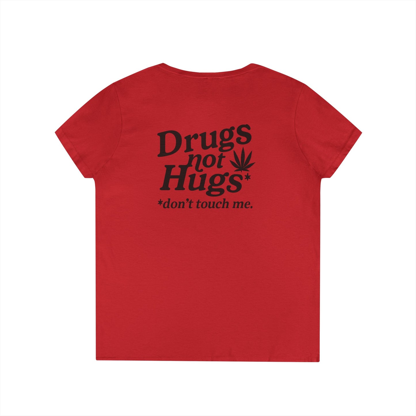 Drugs Not Hugs V-Neck Tee (front logo + back design) – Meme Apparel