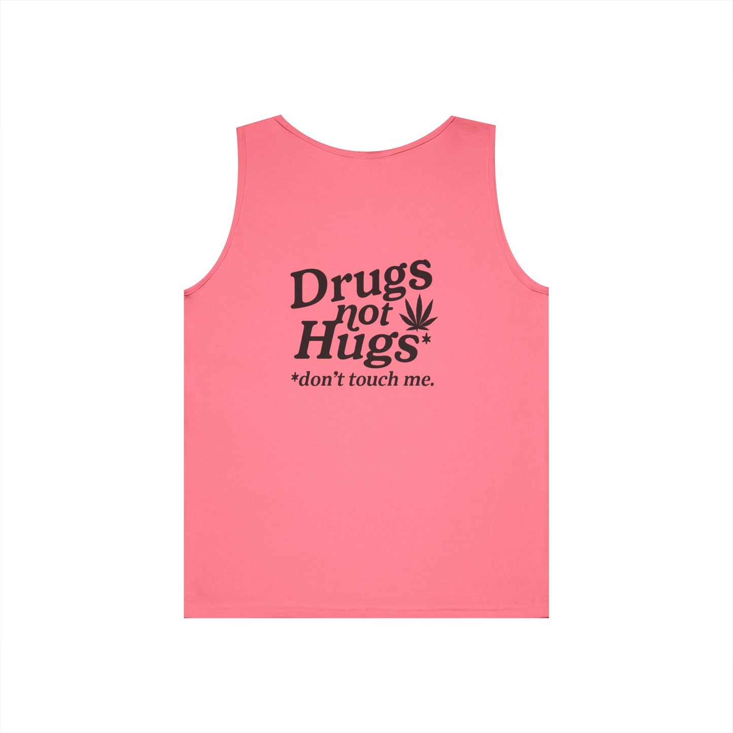 Drugs Not Hugs Tank Top (front logo + back design) - Meme Apparel