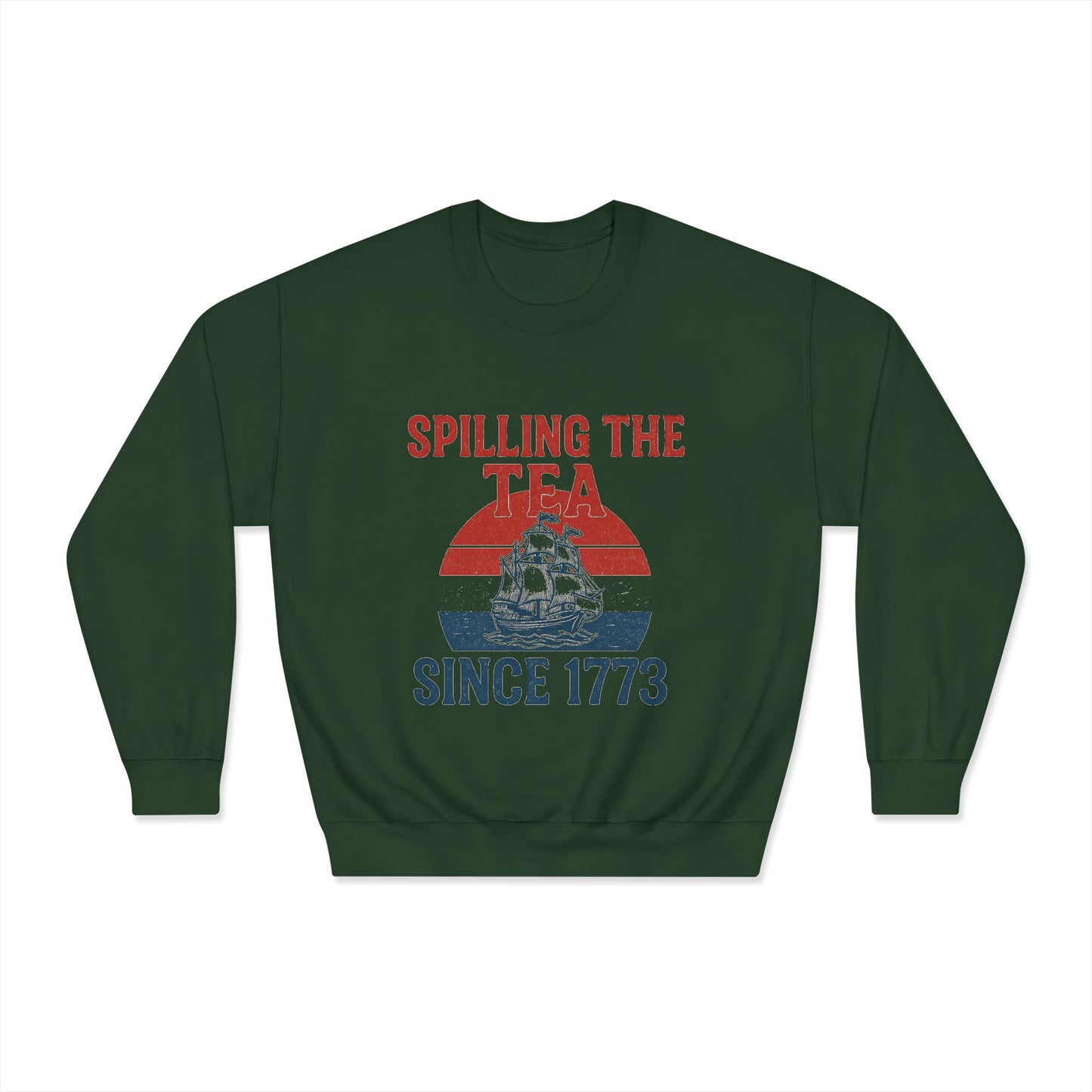 Spillin’ the Tea Since 1773 Crewneck Sweatshirt (front design) – American Pride Pullover