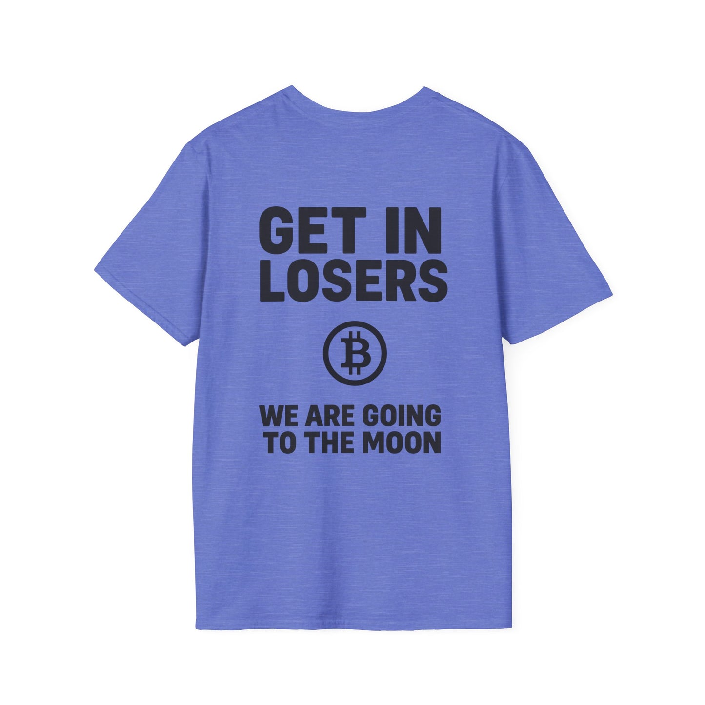 Get In Losers Bitcoin Moon Mission T-Shirt (front logo + back design) – Investor Apparel