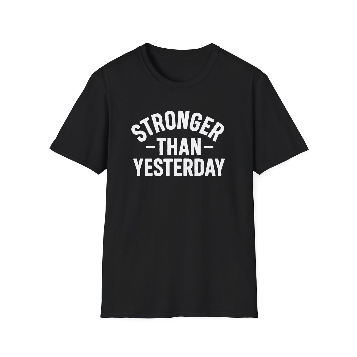 Stronger Than Yesterday Tee (front design) – Discipline Club Shirt