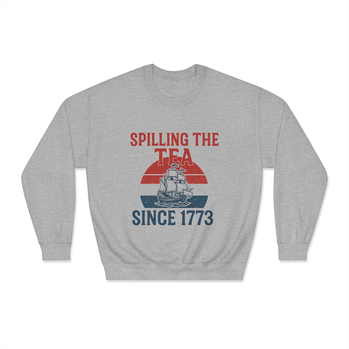 Spillin’ the Tea Since 1773 Crewneck Sweatshirt (front design) – American Pride Pullover