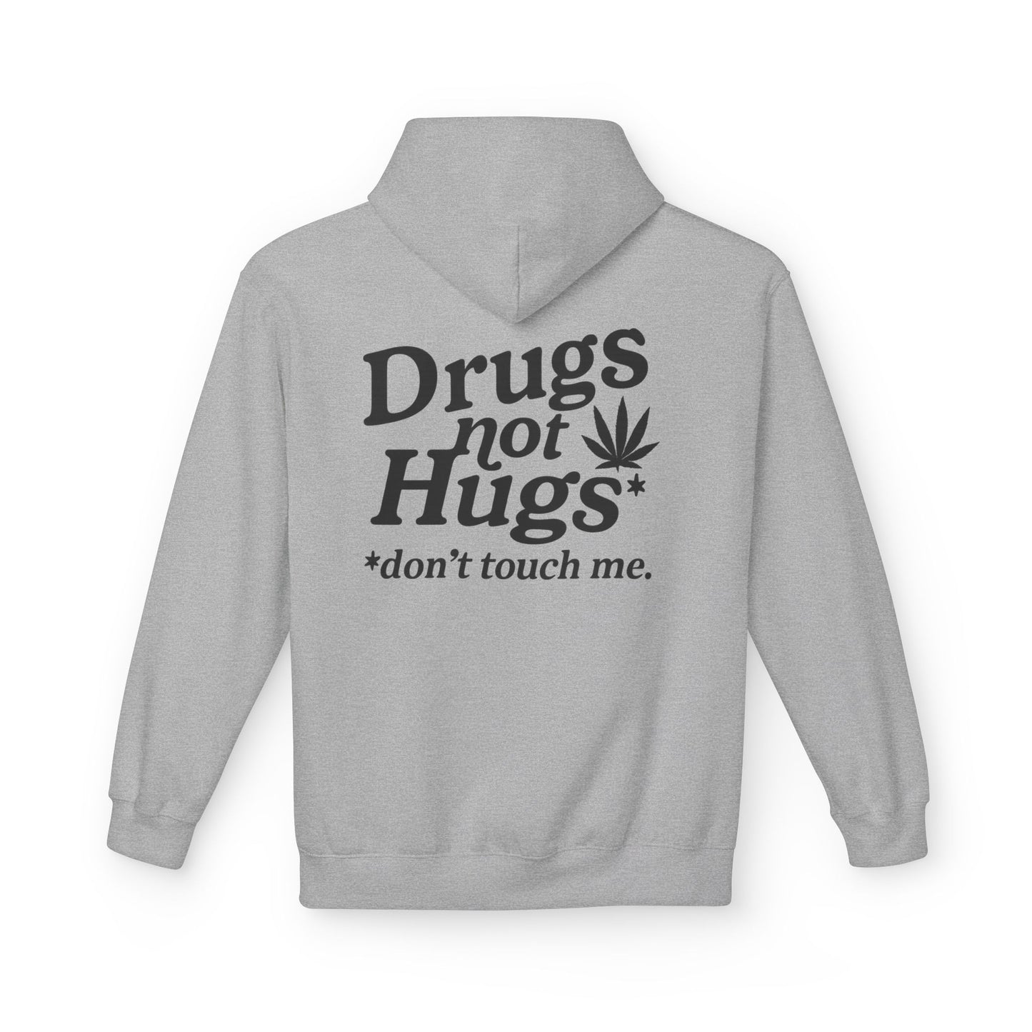 Drugs Not Hugs Midweight Softstyle Fleece Hoodie (front logo + back design) - Meme Apparel