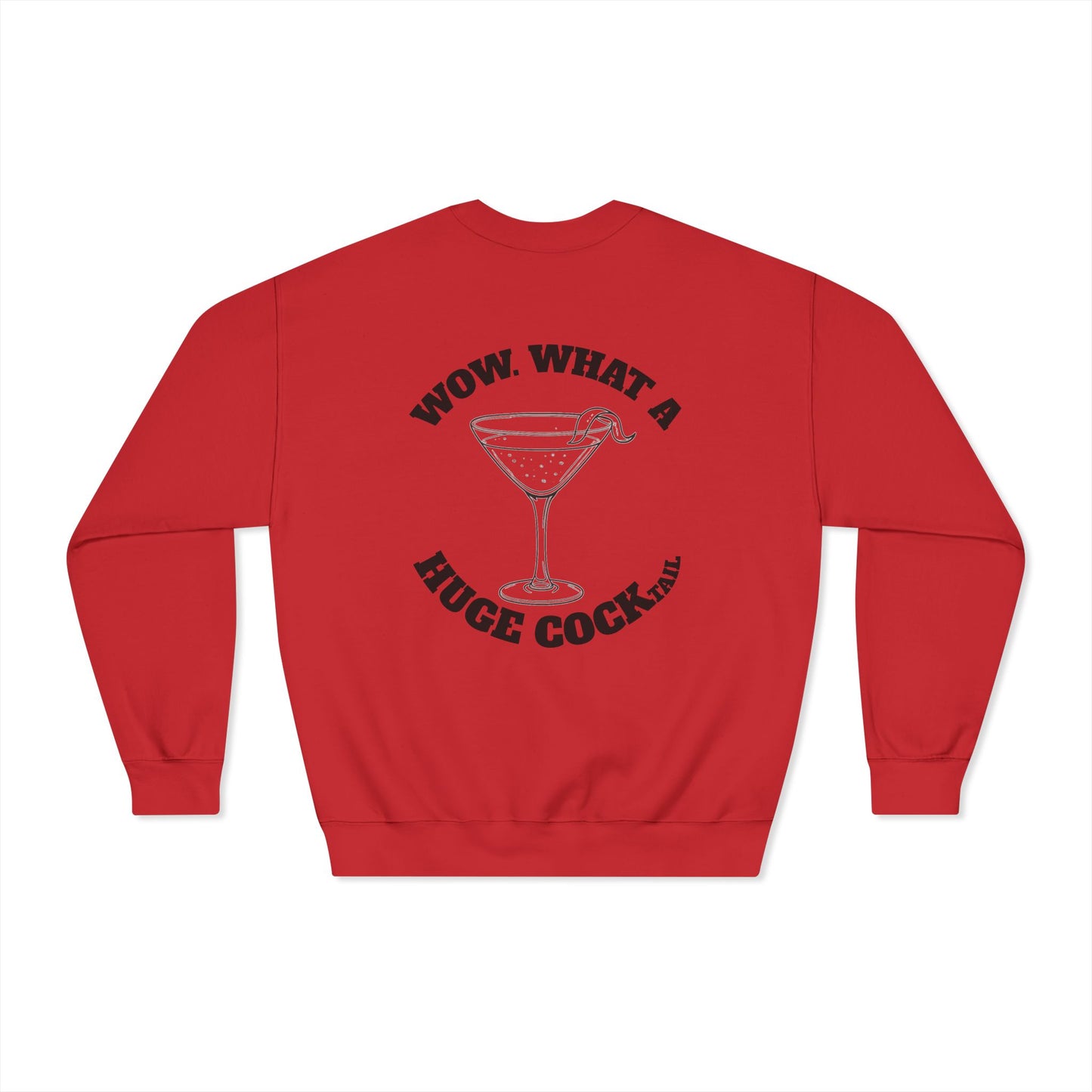 Huge Cocktail Dryblend Crewneck Sweatshirt (front logo + back design) - Meme Apparel