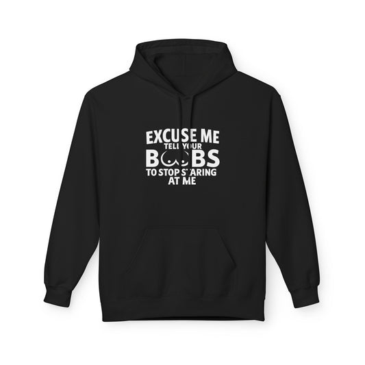 Tell Your Boobs Midweight Softstyle Fleece Hoodie (front design) – Meme Apparel