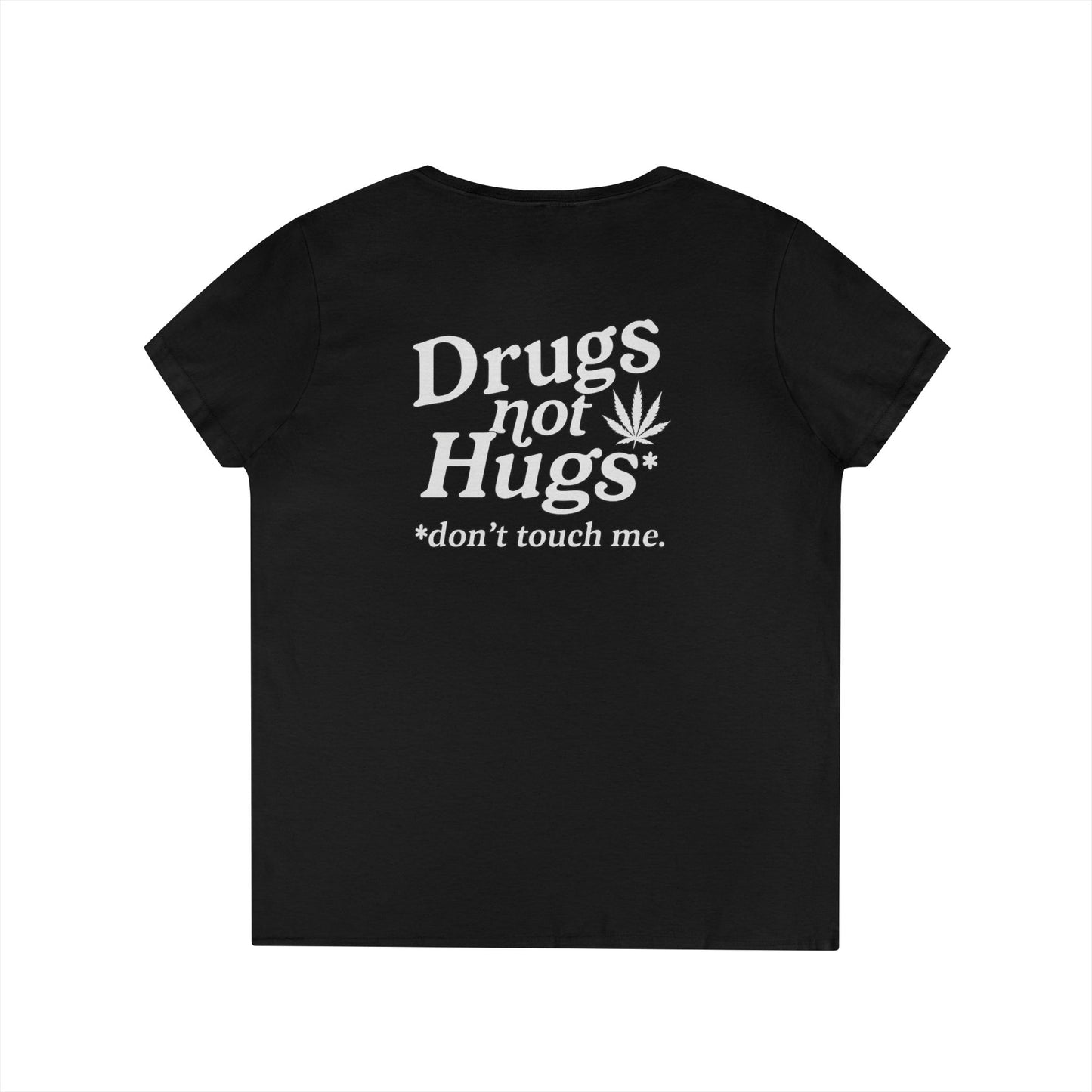 Drugs Not Hugs V-Neck Tee (front logo + back design) – Meme Apparel
