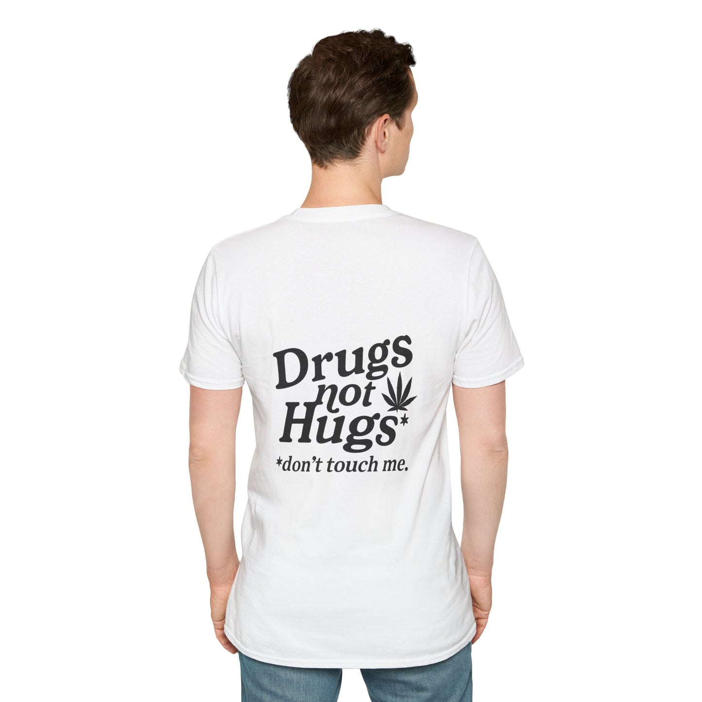 Drugs Not Hugs T-Shirt (front logo + back design) - Meme Apparel