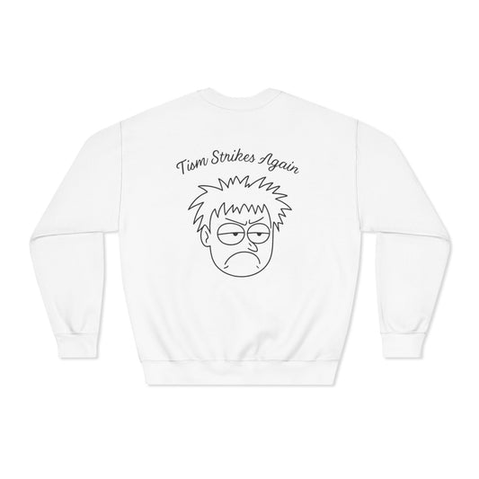 Tism Strikes Again Dryblend Crewneck Sweatshirt (front logo + back design) - Meme Apparel