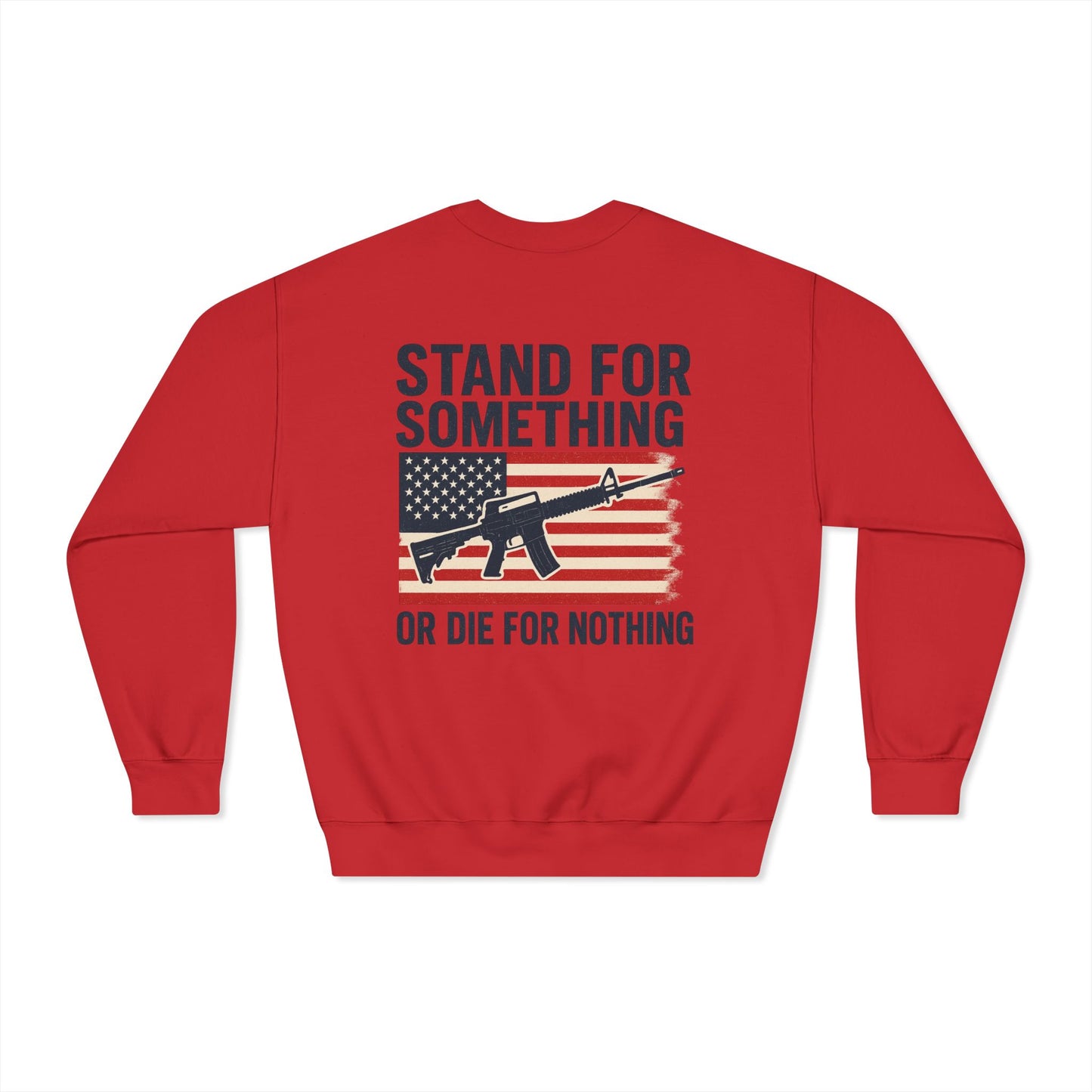 Stand for Something Crewneck Sweatshirt (front design) – American Pride Pullover