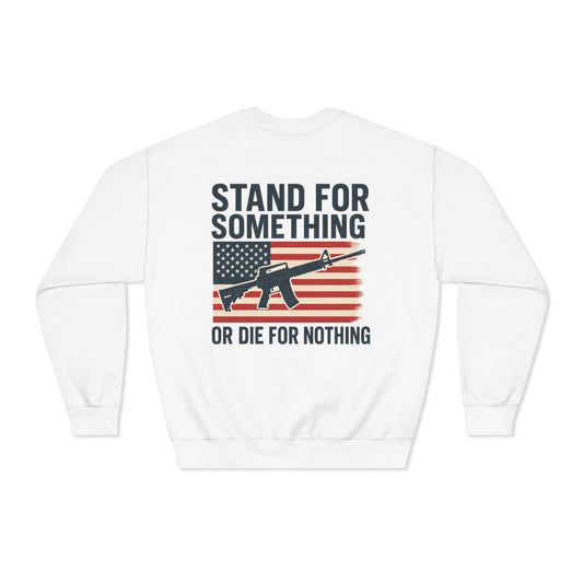 Stand for Something Crewneck Sweatshirt (front design) – American Pride Pullover
