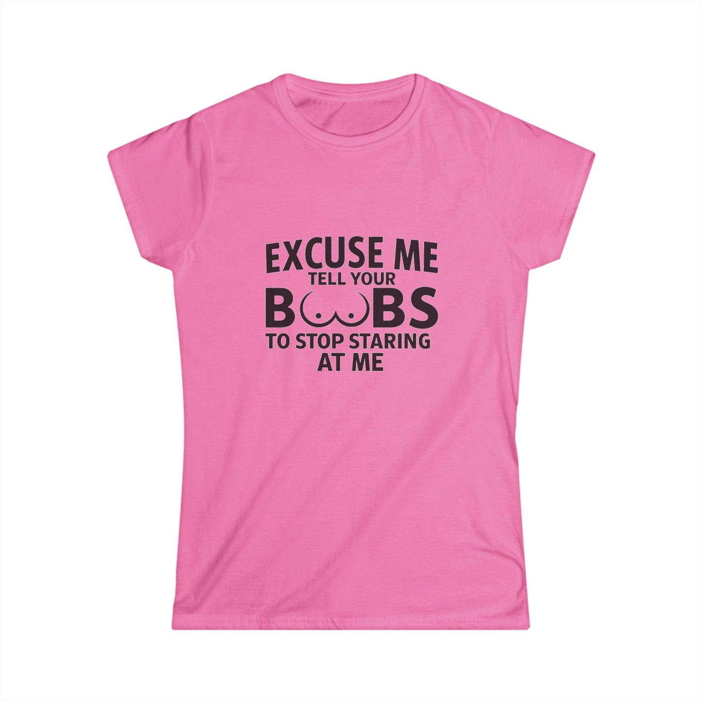 Tell Your Boobs Women's Tee (front design) – Meme Apparel
