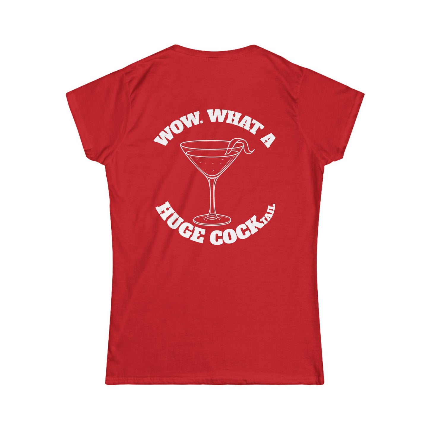 Huge Cocktail Women's Tee (front logo + back design) – Meme Apparel