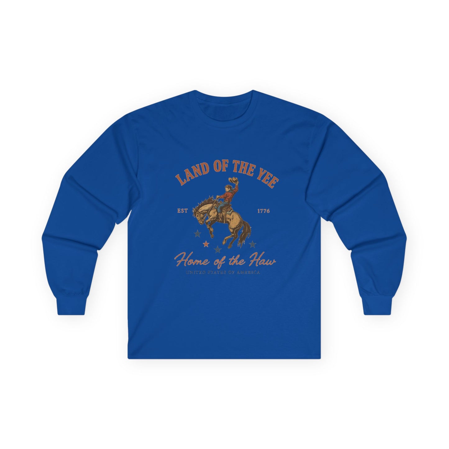Land of the Yee, Home of the Haw Long Sleeve Tee (front design) – American Pride Shirt