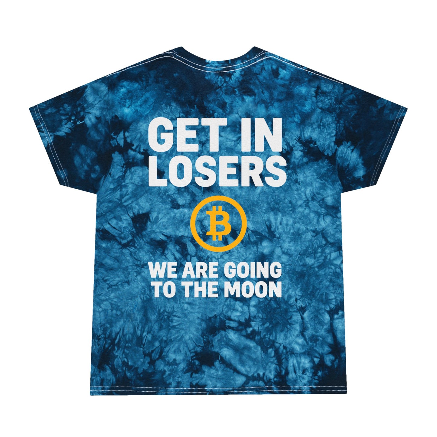 Get In Losers Bitcoin Moon Mission Tie-Dye Tee (front logo + back design) – Investor Apparel