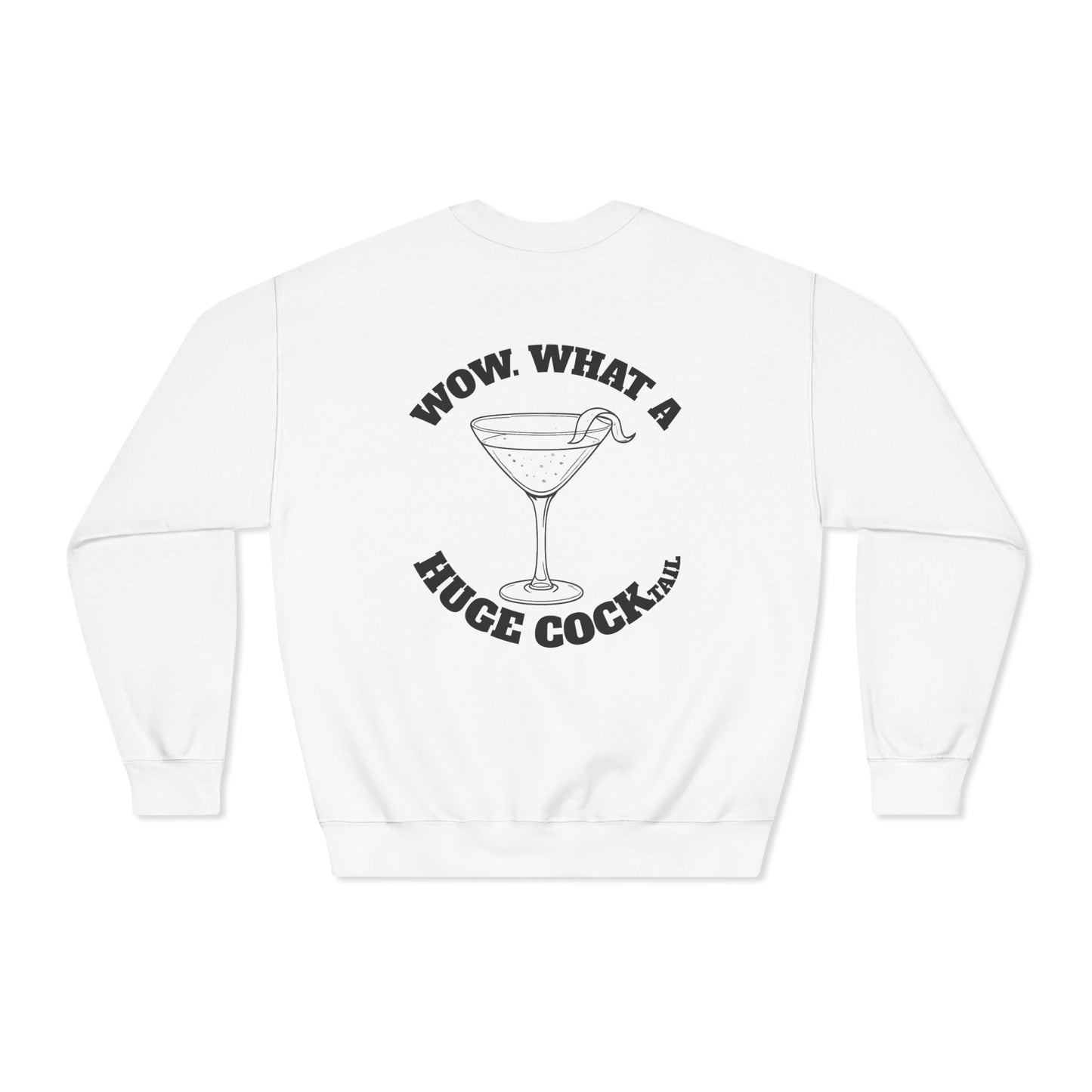 Huge Cocktail Dryblend Crewneck Sweatshirt (front logo + back design) - Meme Apparel
