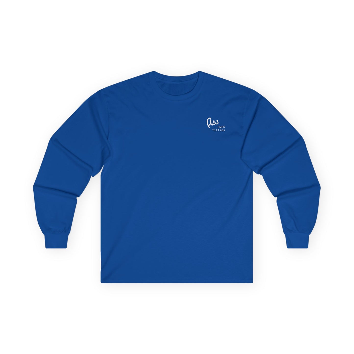 Ass Over Titties Long Sleeve Tee (front design) - Meme Apparel