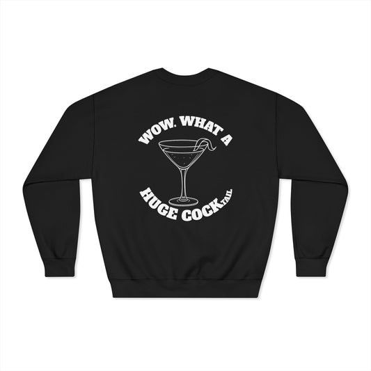 Huge Cocktail Dryblend Crewneck Sweatshirt (front logo + back design) - Meme Apparel