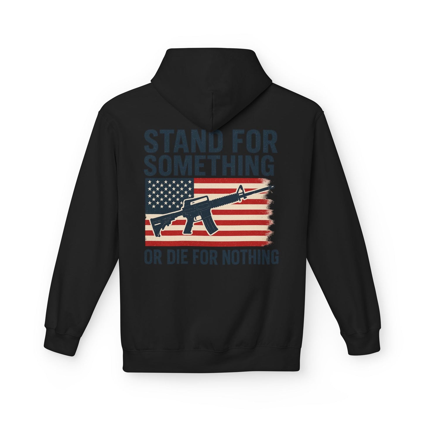 Stand for Something Hoodie (front design) – American Pride Pullover