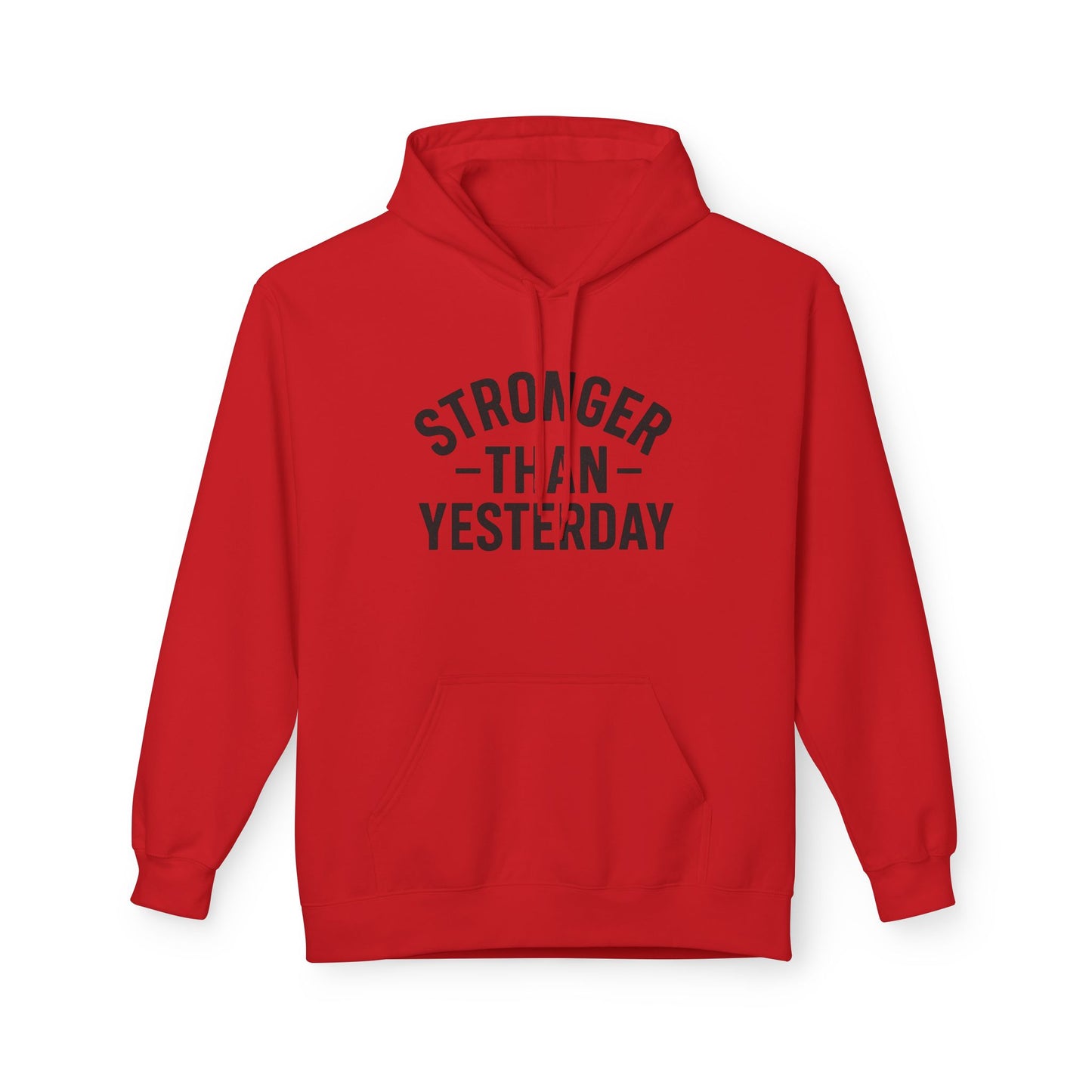 Stronger Than Yesterday Hoodie (front design) – Discipline Club Pullover