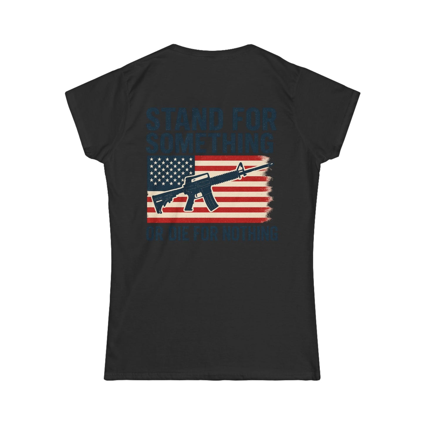 Stand for Something Tee (front logo + back design) – American Pride Women’s T-Shirt