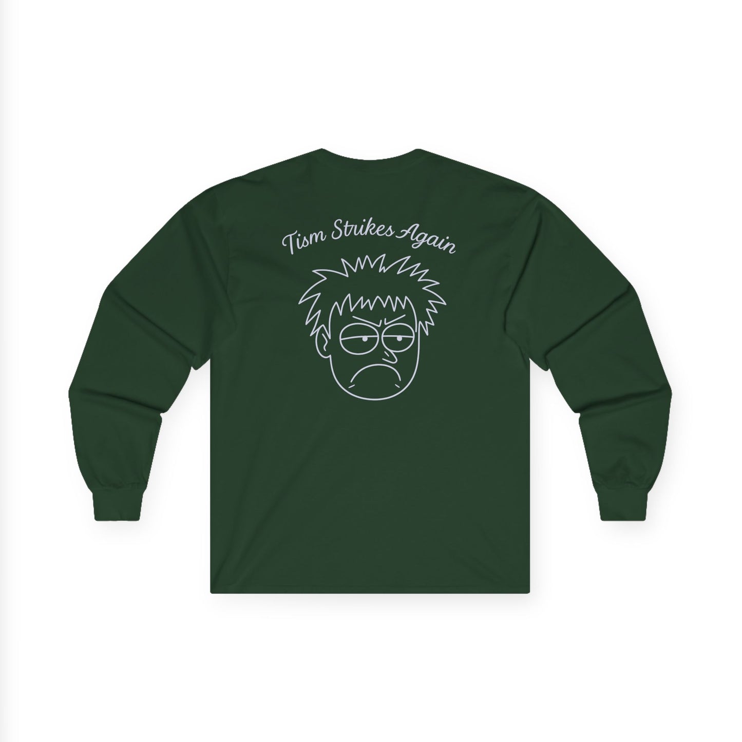 Tism Strikes Again Long Sleeve Tee (front logo + back design) - Meme Apparel