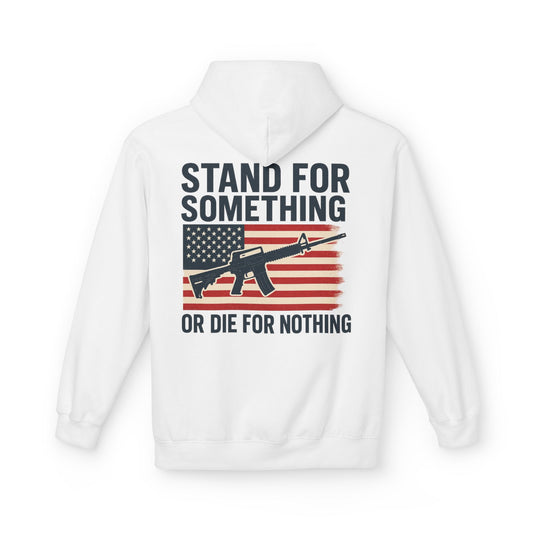 Stand for Something Hoodie (front design) – American Pride Pullover