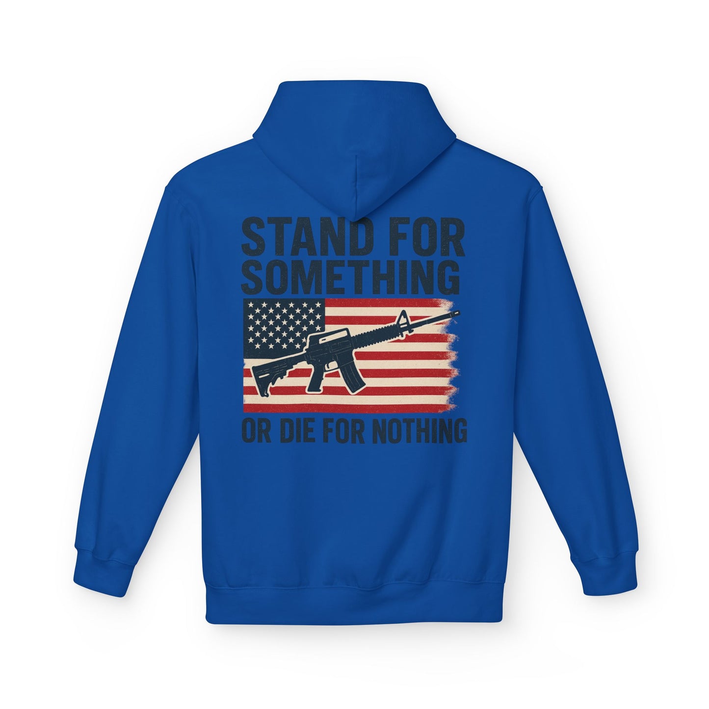 Stand for Something Hoodie (front design) – American Pride Pullover