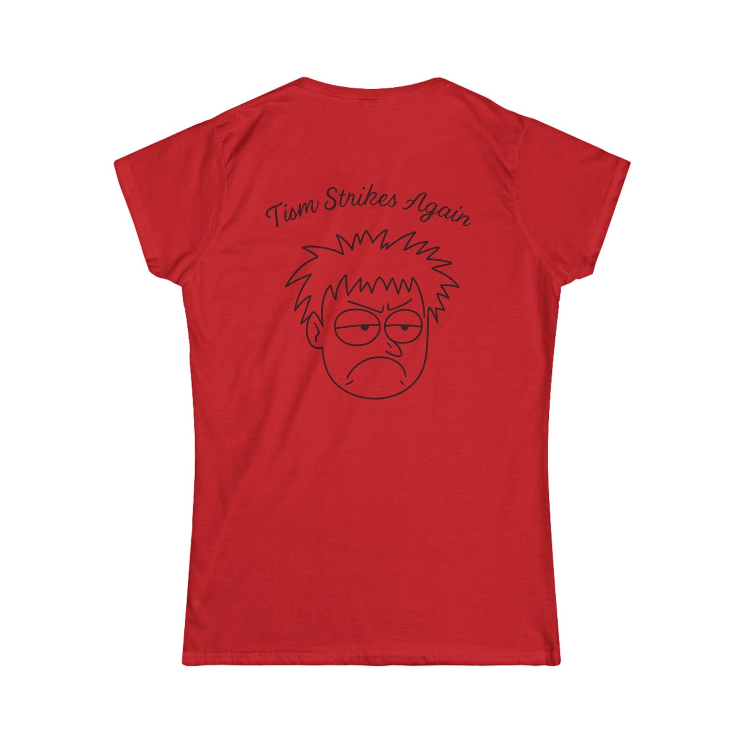 Tism Strikes Again Women's Tee (front logo + back design) – Meme Apparel