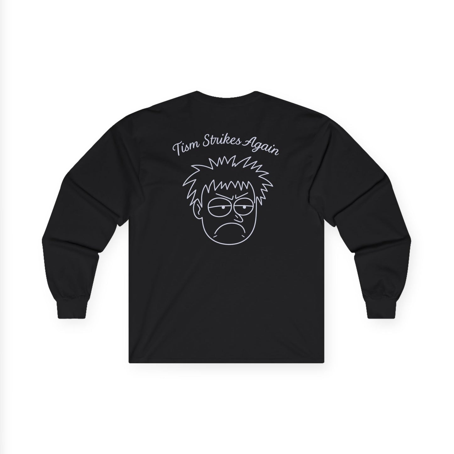 Tism Strikes Again Long Sleeve Tee (front logo + back design) - Meme Apparel