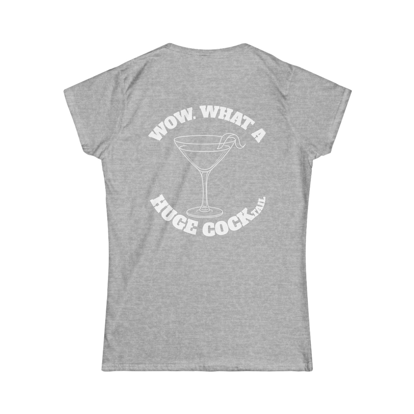 Huge Cocktail Women's Tee (front logo + back design) – Meme Apparel