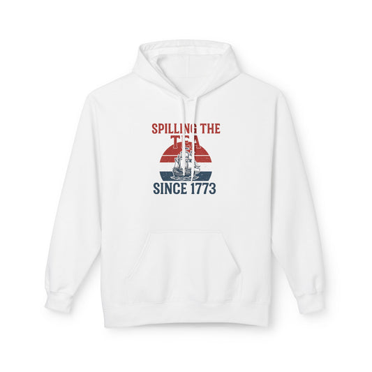 Spillin’ the Tea Since 1773 Hoodie (front design) – American Pride Pullover