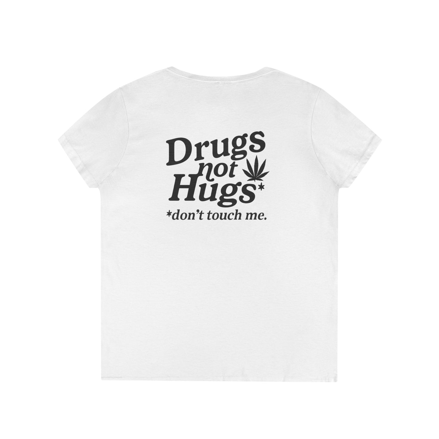 Drugs Not Hugs V-Neck Tee (front logo + back design) – Meme Apparel