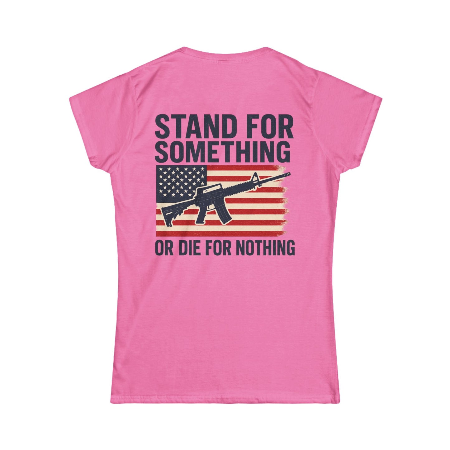 Stand for Something Tee (front logo + back design) – American Pride Women’s T-Shirt