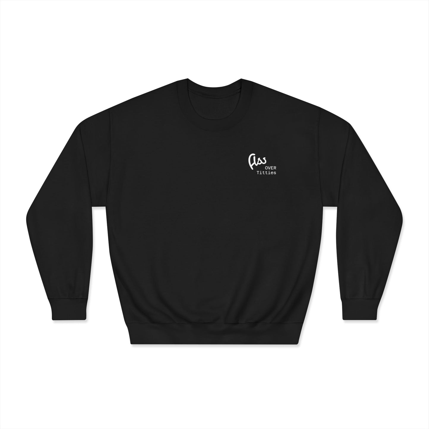 Ass Over Titties Dryblend Crewneck Sweatshirt (front design) - Meme Apparel