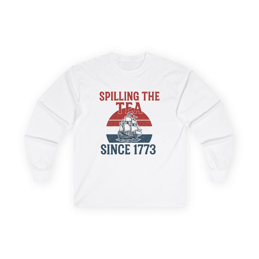 Spillin’ the Tea Since 1773 Long Sleeve Tee (front design) – American Pride Shirt