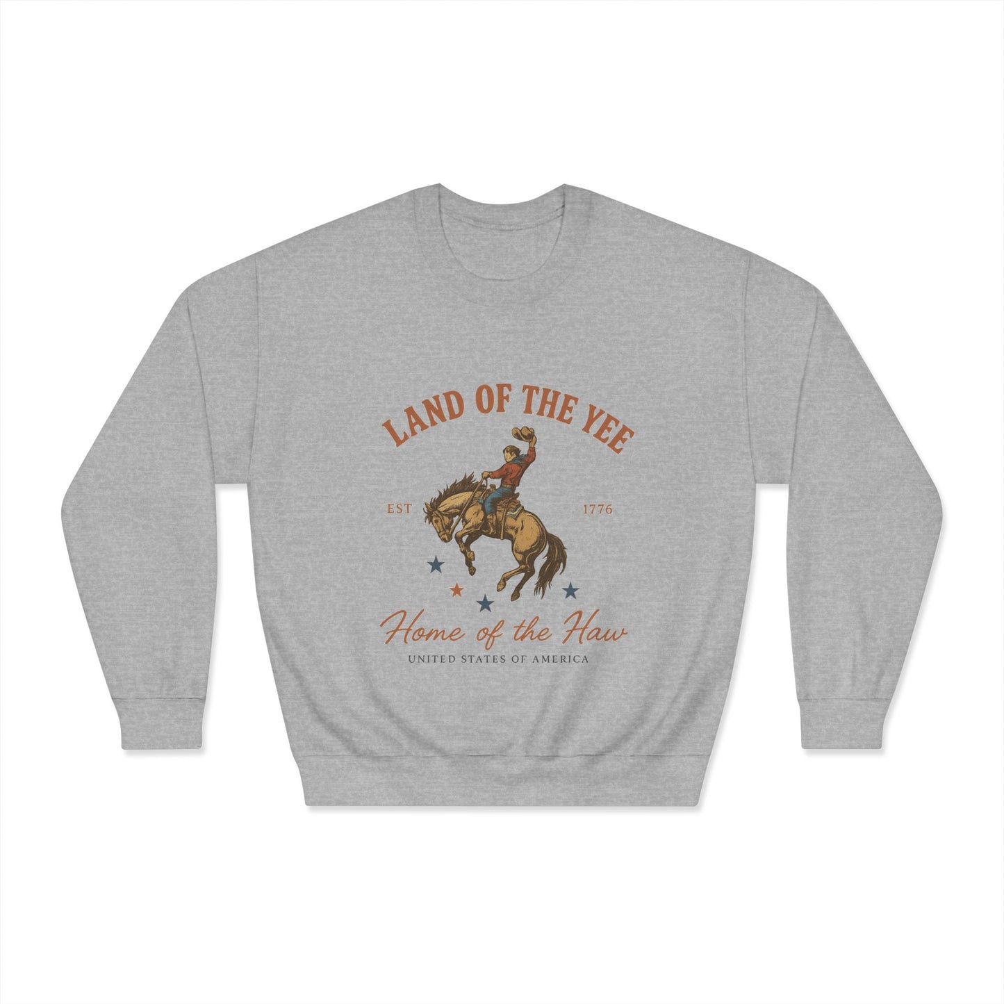 Land of the Yee, Home of the Haw Crewneck Sweatshirt (front design) – American Pride Pullover