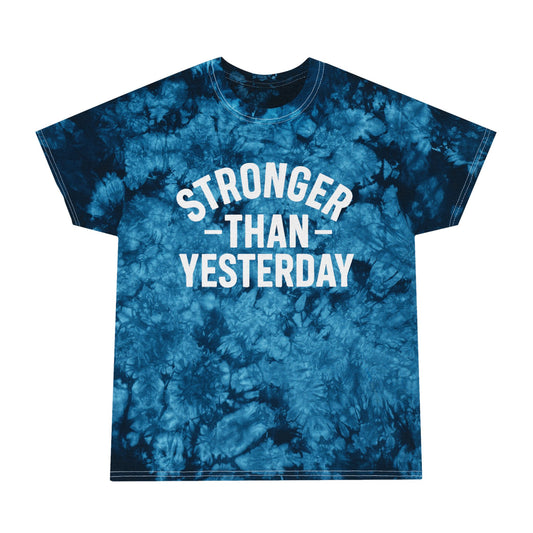 Stronger Than Yesterday Tie-Dye Tee (front design) – Discipline Club Shirt